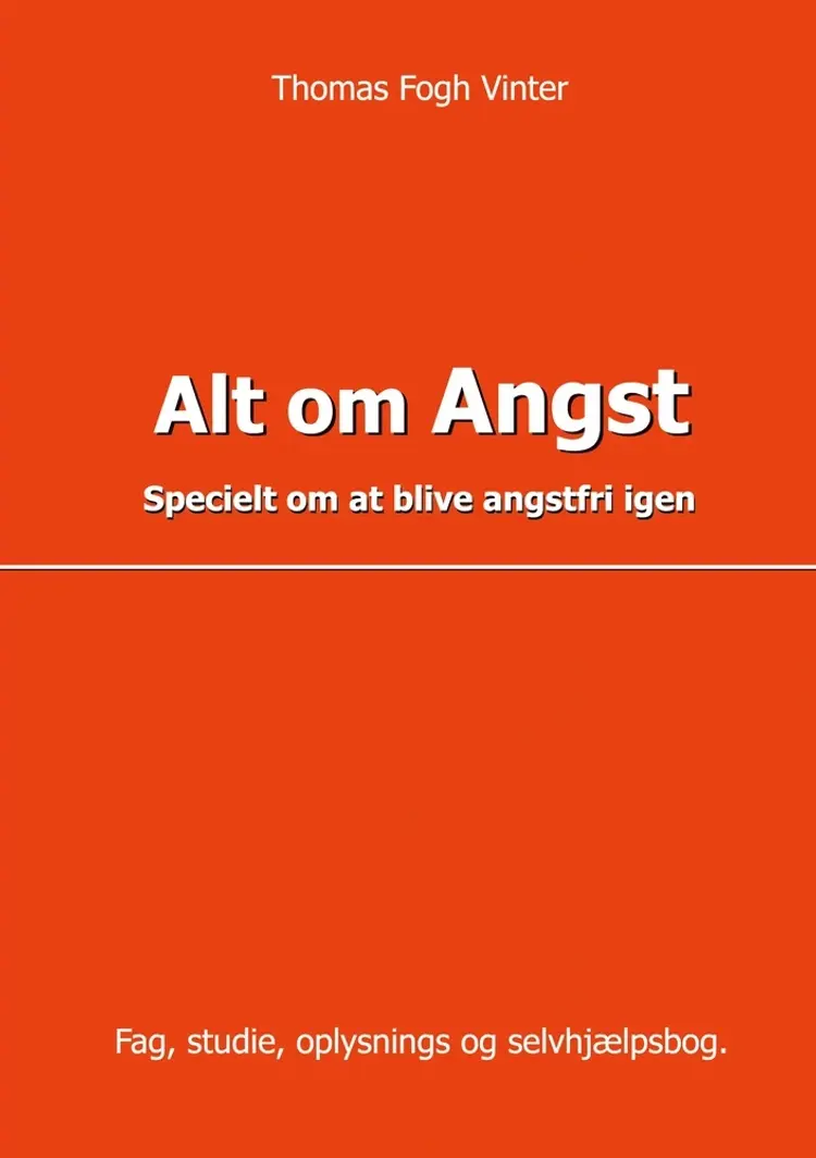 Alt om angst af Thomas Vinter