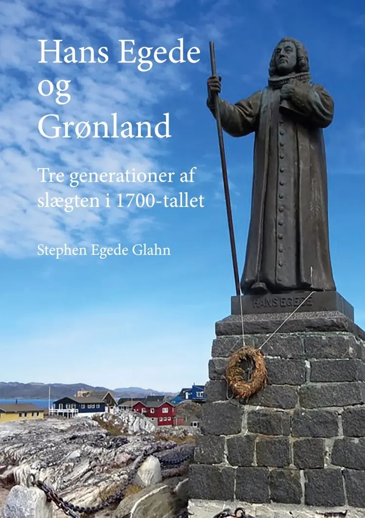 Hans Egede og Grønland af Stephen Egede Glahn