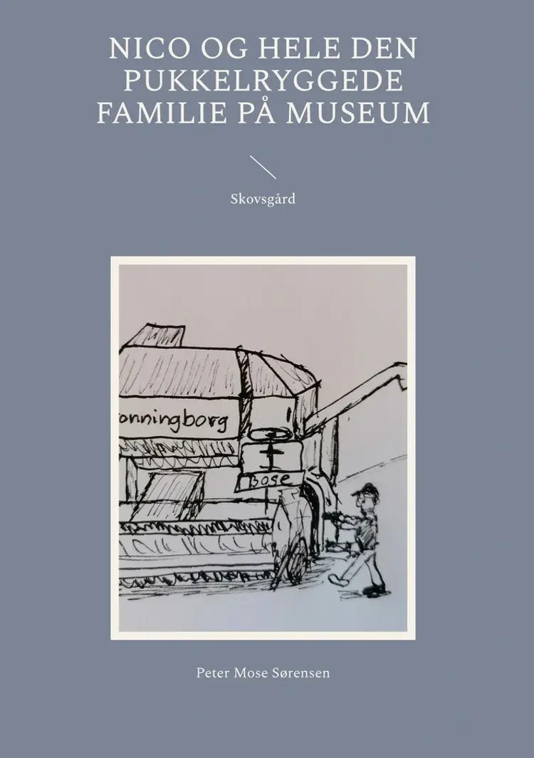 Nico og hele den pukkelryggede familie på museum af Peter Mose Sørensen