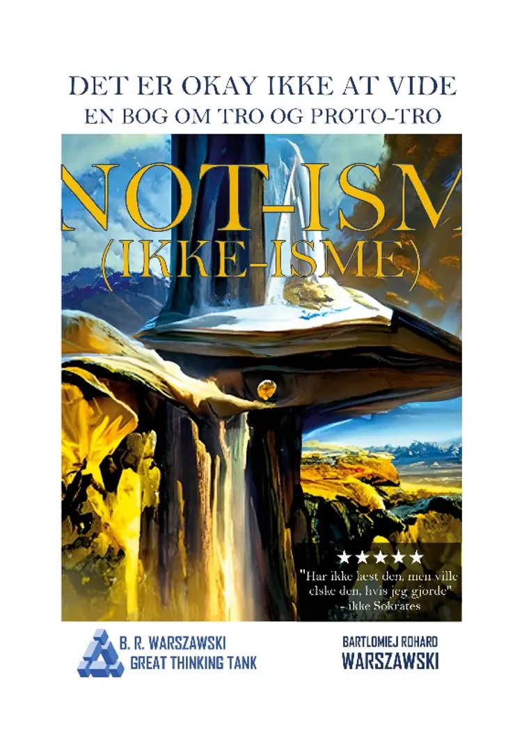 Not-ism (ikke-isme) af Bartlomiej Rohard Warszawski