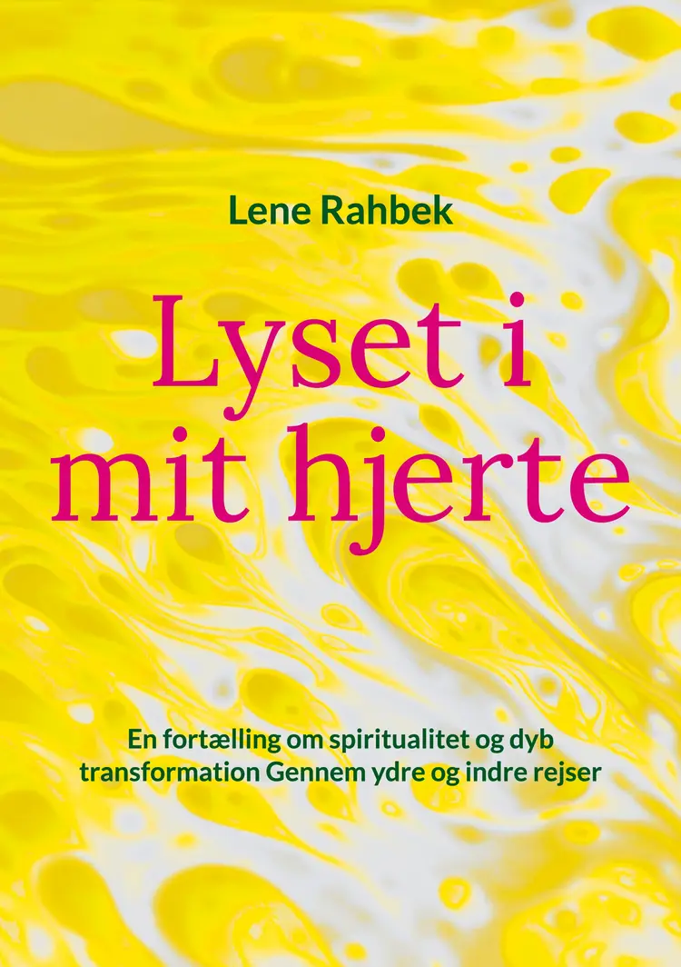 Lyset i mit hjerte af Lene Rahbek