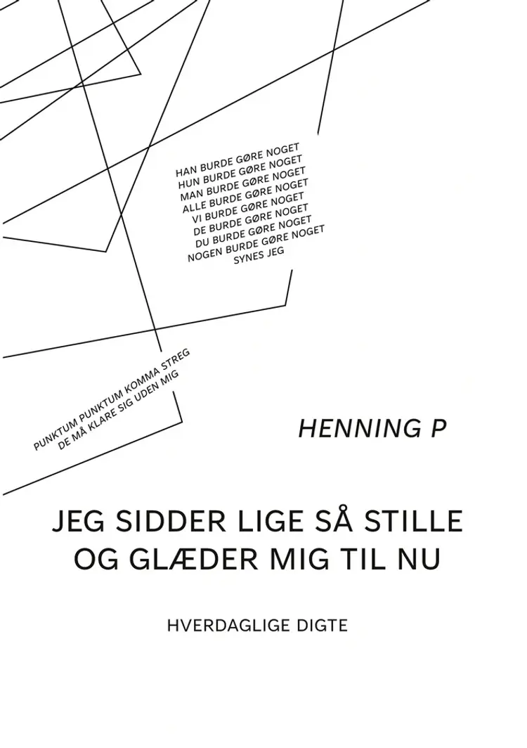 Jeg sidder lige så stille og glæder mig til nu af Henning P