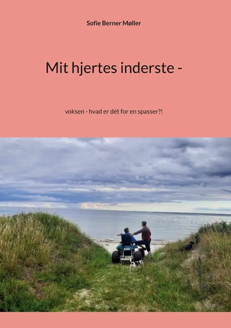 Mit hjertes inderste - af Sofie Berner Møller