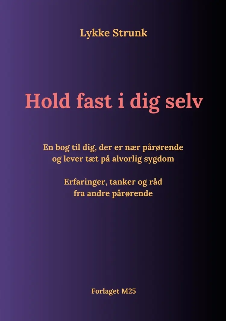 Hold fast i dig selv af Lykke Strunk