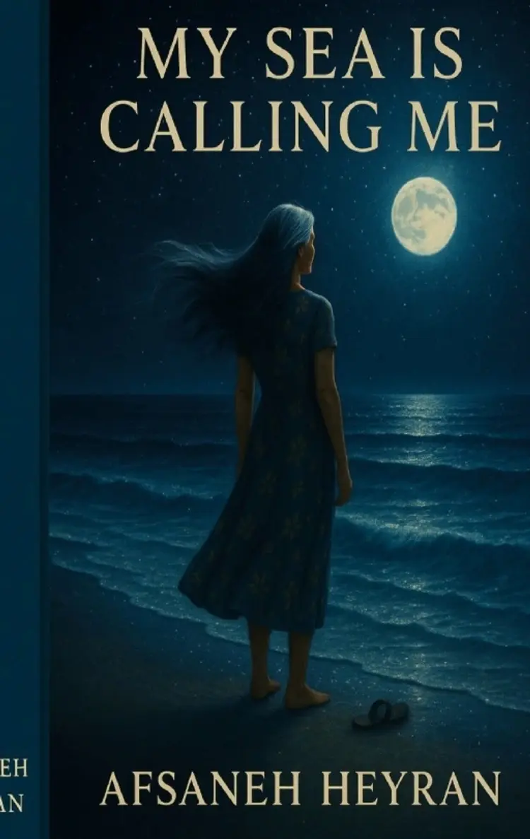 My Sea Is Calling Me af Afsaneh Heyran