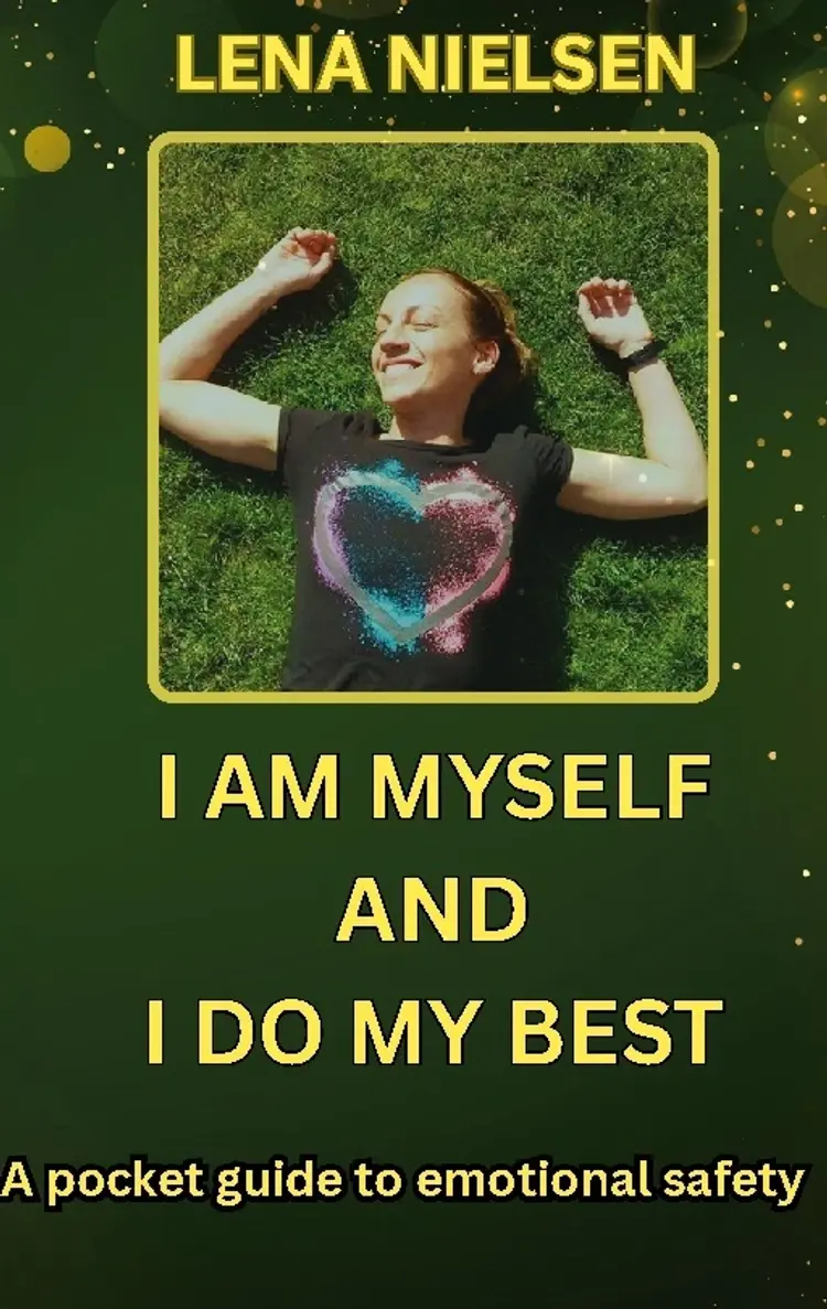 I Am Myself And I Do My Best af Lena Nielsen