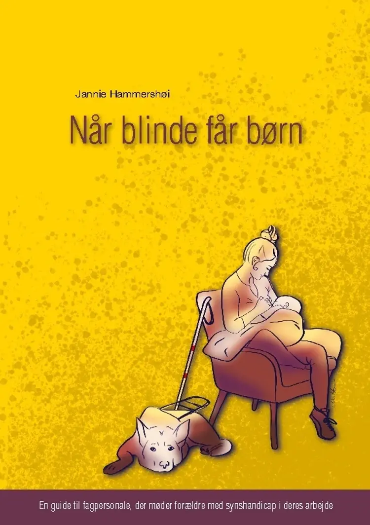 Når blinde får børn af Jannie Hammershøi