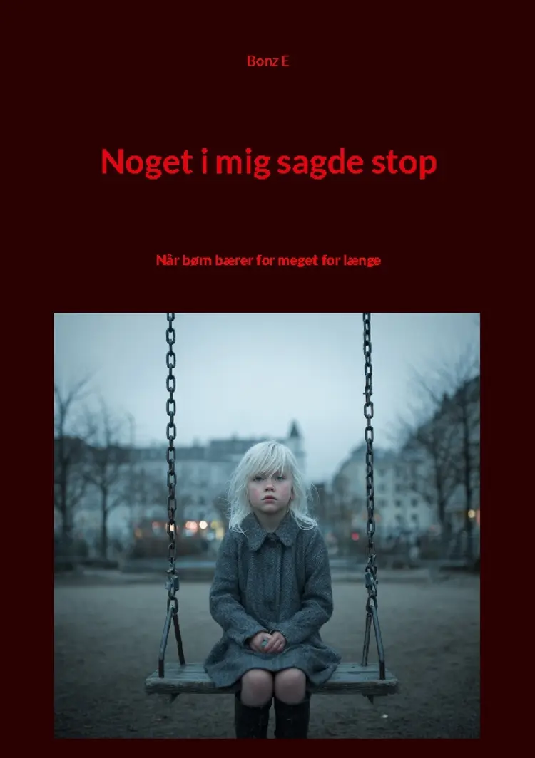 Noget i mig sagde stop af Bonz E