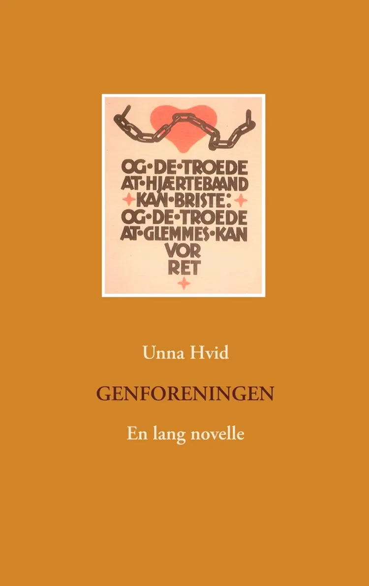 Genforeningen af Unna Hvid