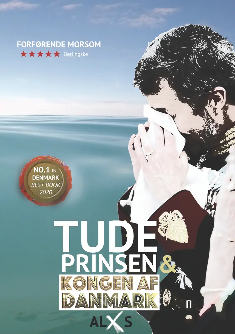 Tudeprinsen & Kongen af Danmark af ALx S