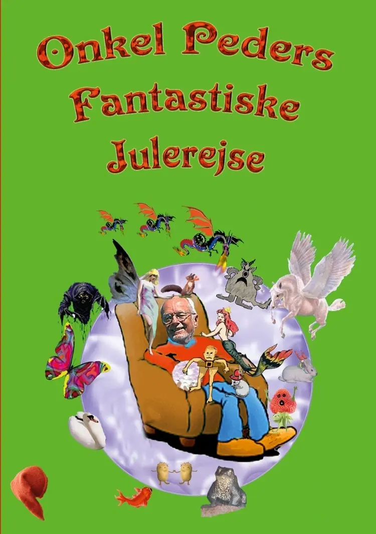 Onkel Peders Fantastiske Julerejse af Peder Henning Pedersen