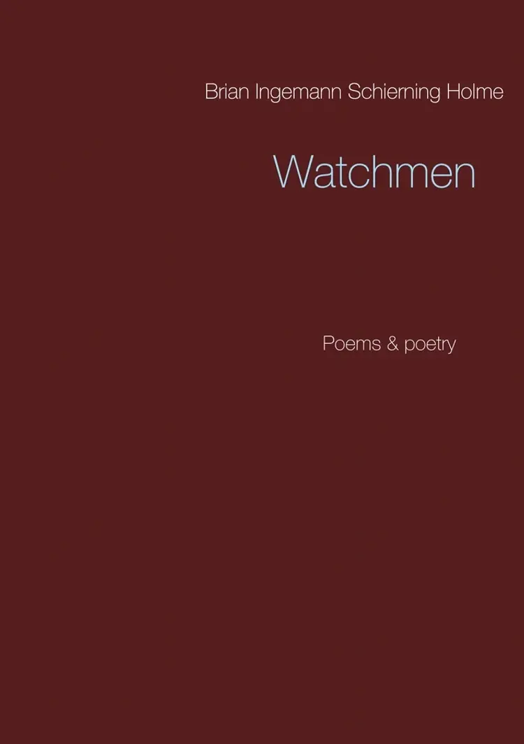 Watchmen af Brian Ingemann Schierning Holme