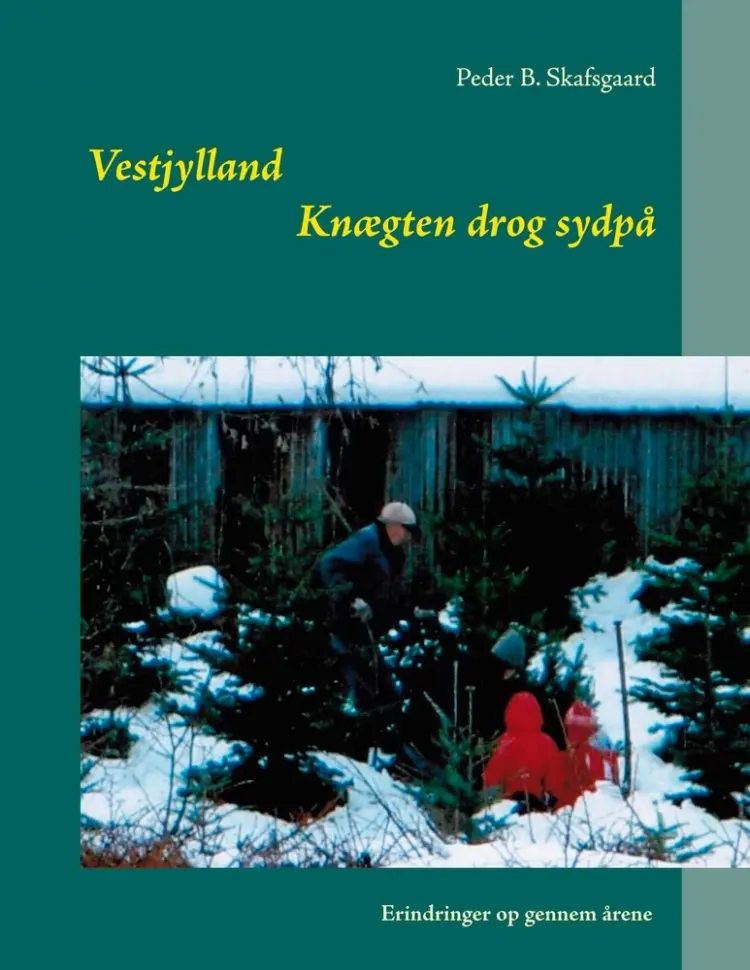 Knægten drog sydpå af Peder B. Skafsgaard