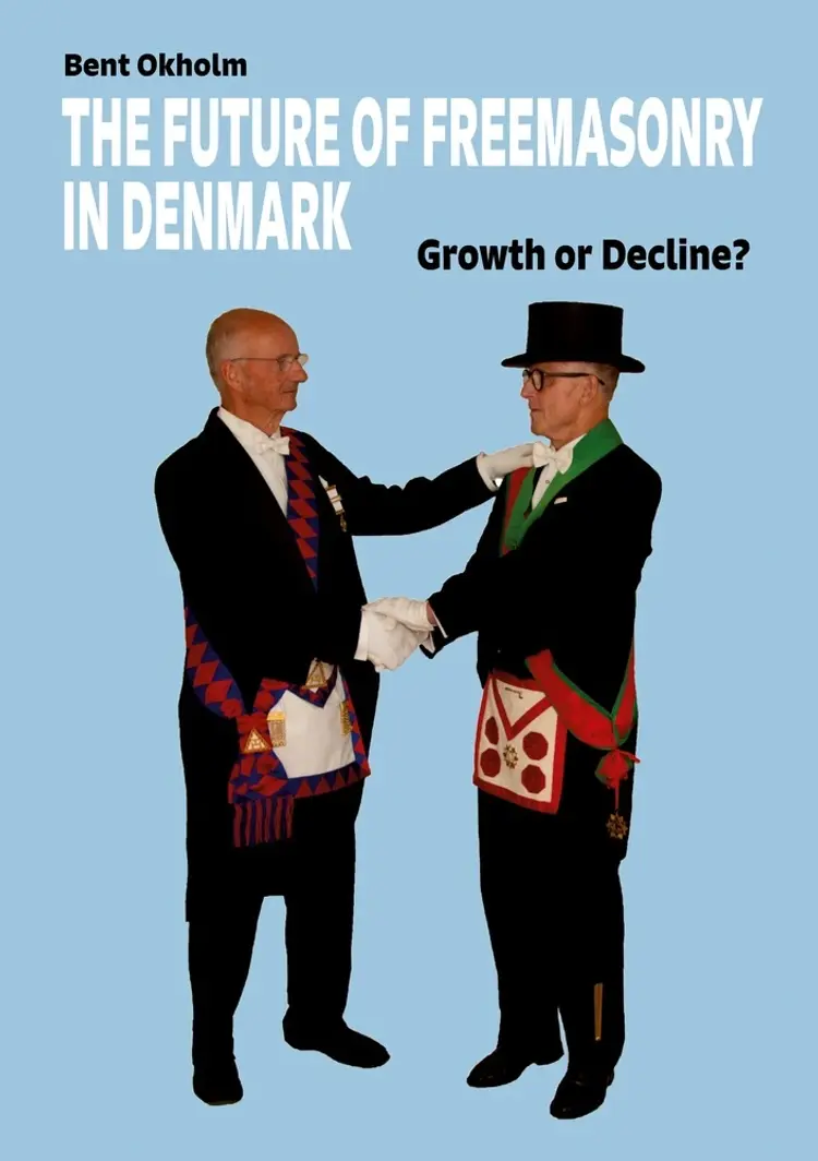 The Future of Freemasonry in Denmark af Bent Okholm