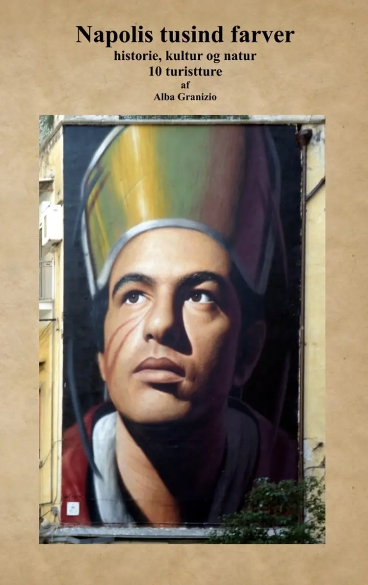 Napolis tusind farver af Alba Granizio
