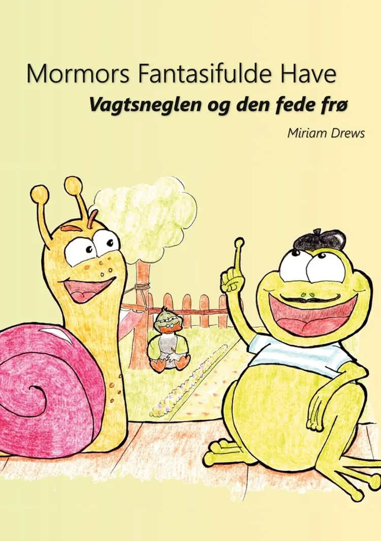 Vagtsneglen og den fede frø af Miriam Drews