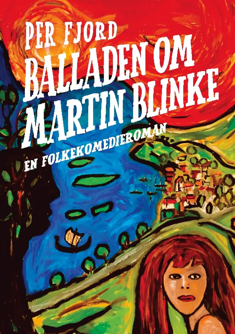 Balladen om Martin Blinke af Per Fjord