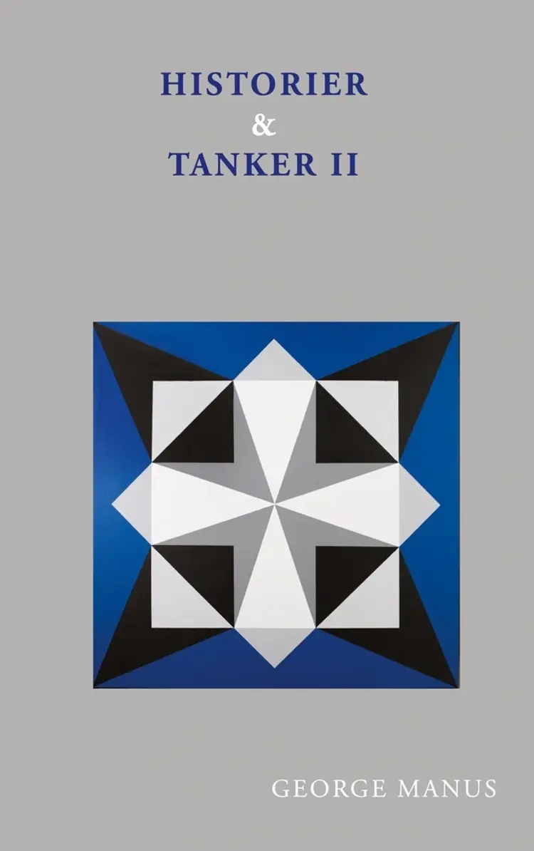 Historier og Tanker II af George Manus