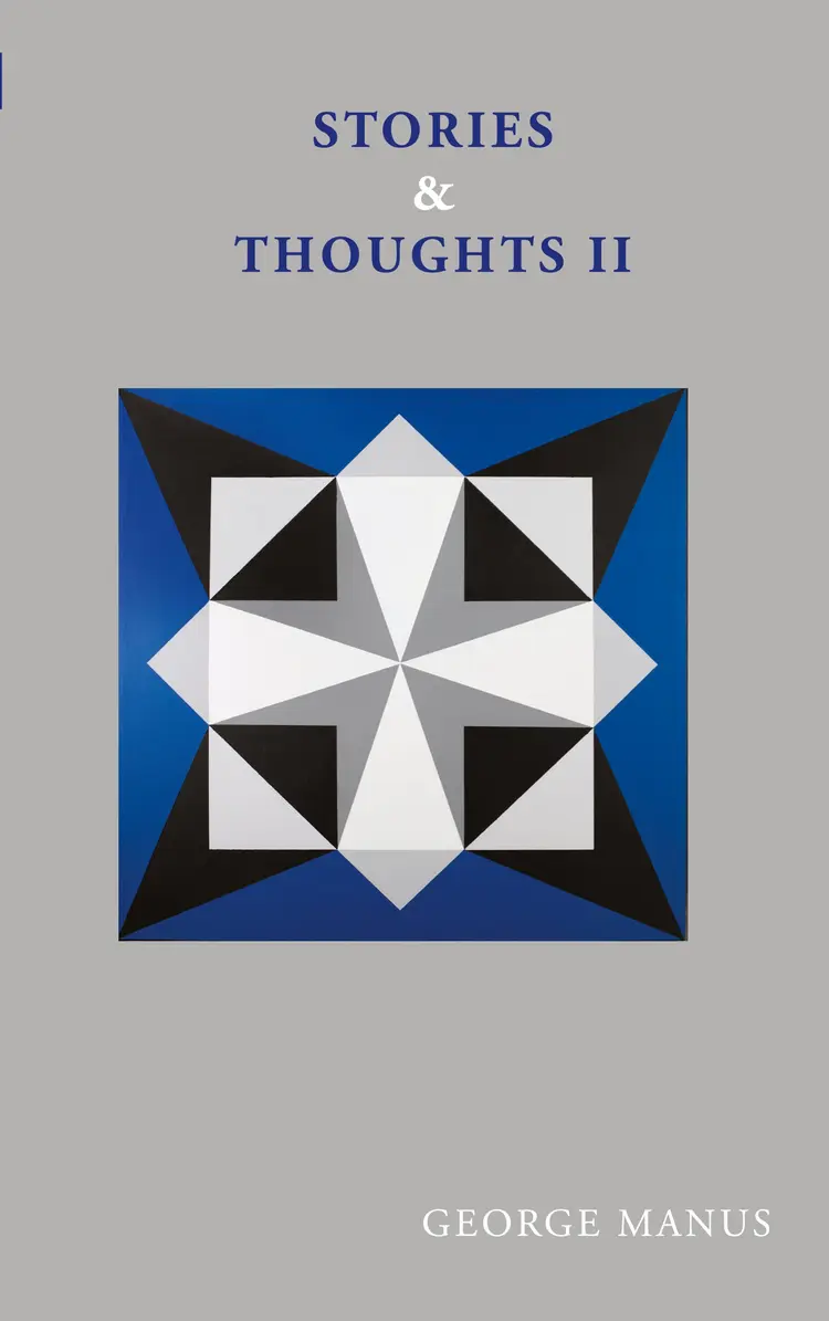 Stories & Thoughts II af George Manus