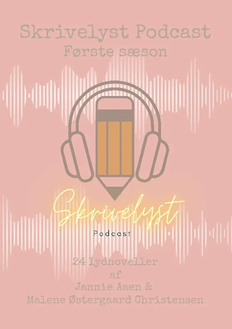 Skrivelyst Podcast af Jannie Aaen