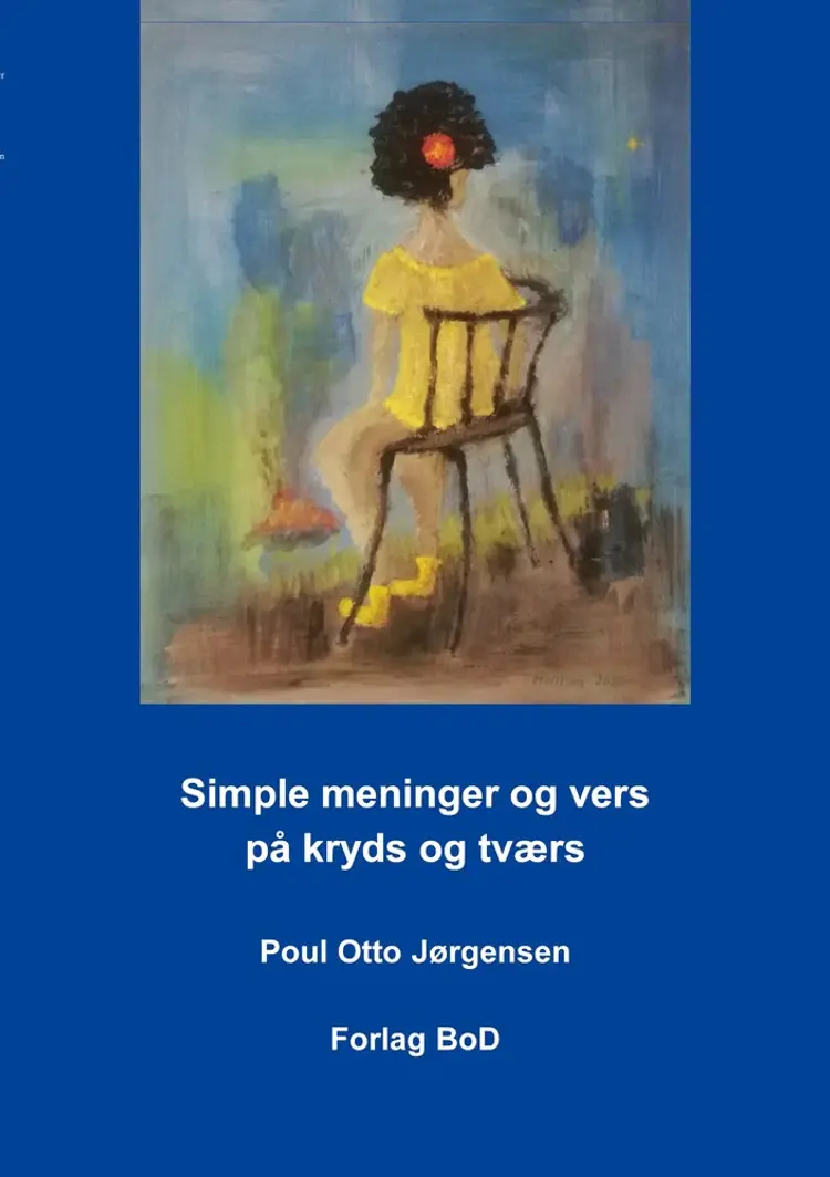 Simple meninger og vers på kryds og tværs af Poul Otto Jørgensen