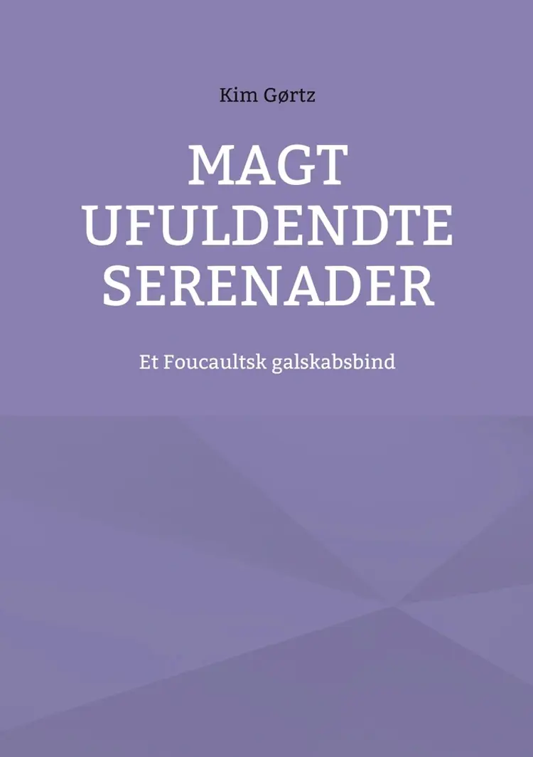 Magt ufuldendte serenader af Kim Gørtz