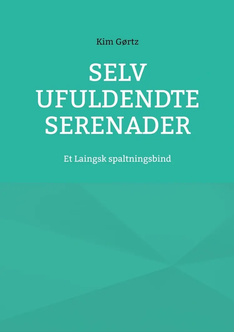 Selv ufuldendte serenader af Kim Gørtz