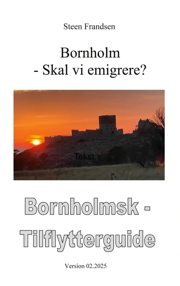 Bornholm - Skal vi emigrere ? af Steen Frandsen