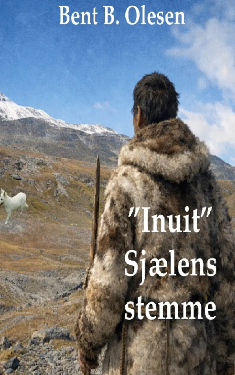 "Inuit" sjælens Stemme af Bent B. Olesen