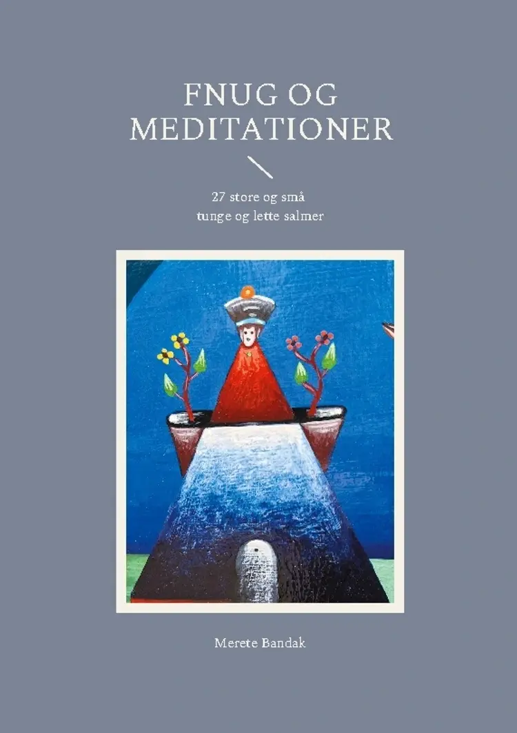 Fnug og meditationer af Merete Bandak