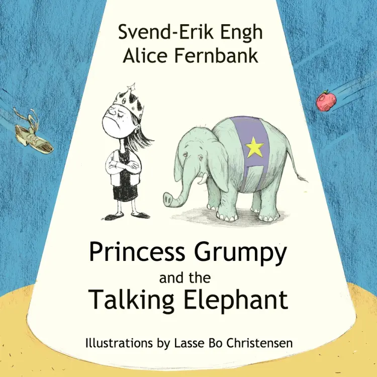 Princess Grumpy and the Talking Elephant af Lasse Bo Christensen