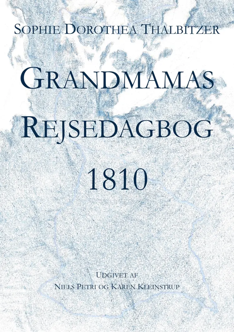 Grandmamas Rejsedagbog 1810 af Niels Petri