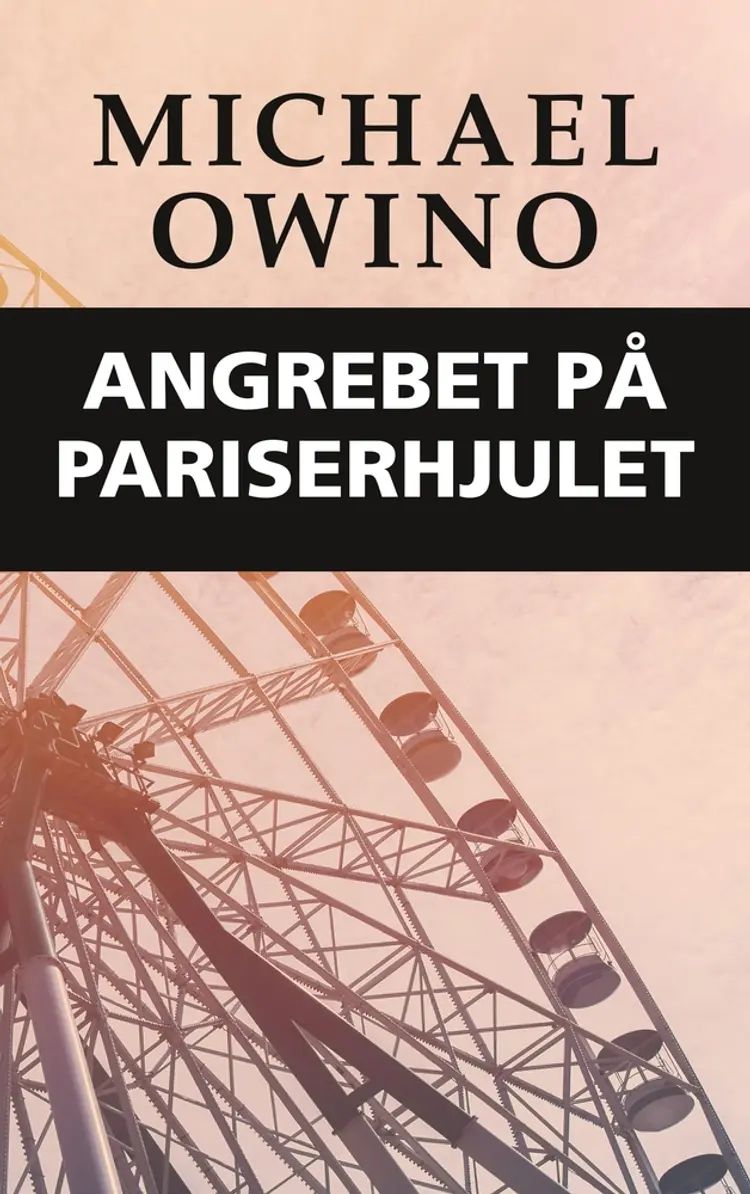 Angrebet på pariserhjulet af Michael Owino