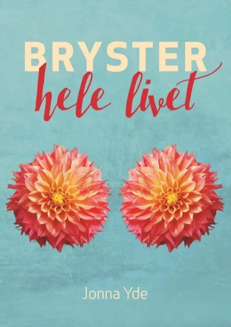 Bryster hele livet af Jonna Yde