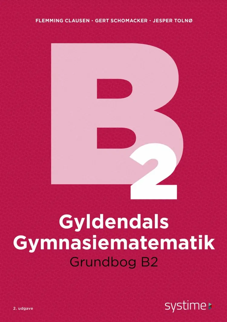 Gyldendals Gymnasiematematik Grundbog B2 af Flemming Clausen