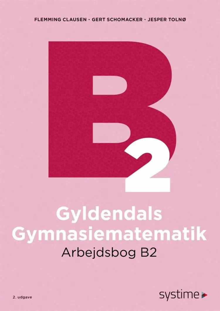 Gyldendals Gymnasiematematik Arbejdsbog B2 af Flemming Clausen