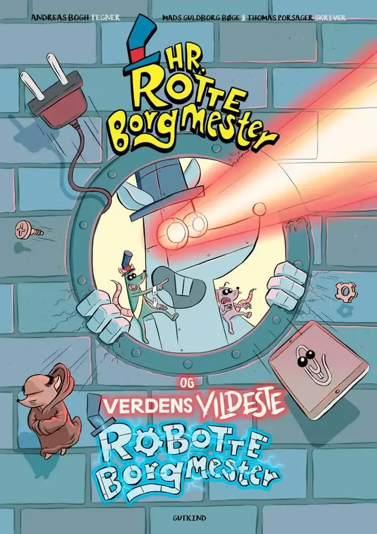 Hr. Rotteborgmester og verdens vildeste robotteborgmester af Thomas Porsager