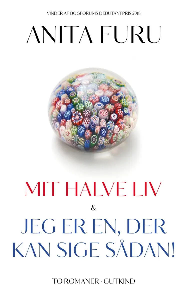 Mit halve liv & Jeg er en, der kan sige sådan! af Anita Furu