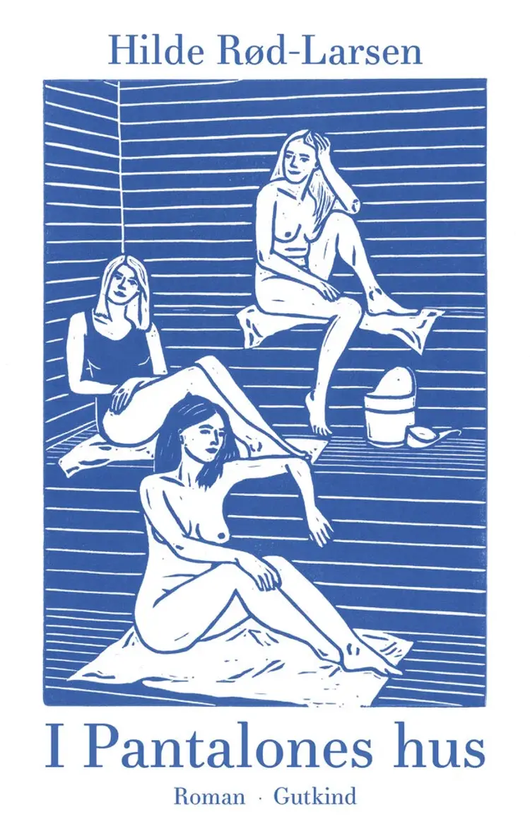 I Pantalones hus af Hilde Rød-Larsen