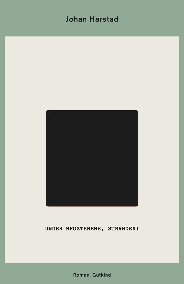 Under brostenene, stranden! af Johan Harstad