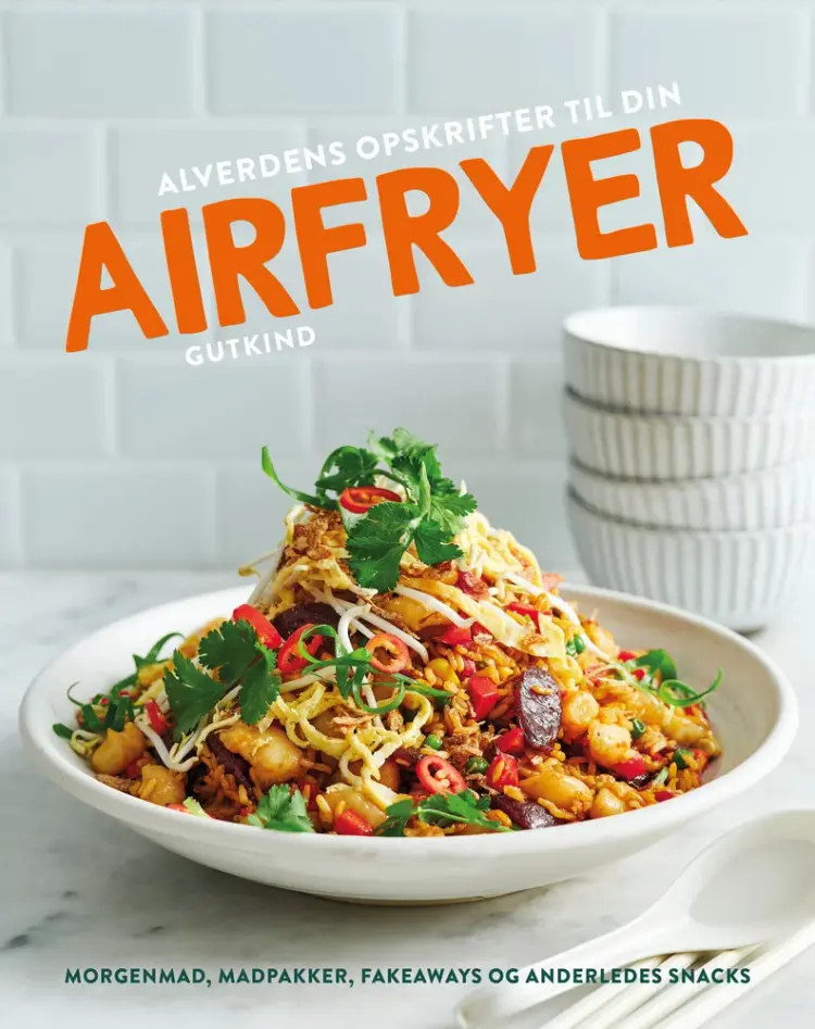Alverdens opskrifter til din airfryer af Sophia Young
