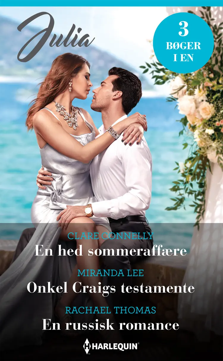 En hed sommeraffære / Onkel Craigs testamente / En russisk romance af Miranda Lee