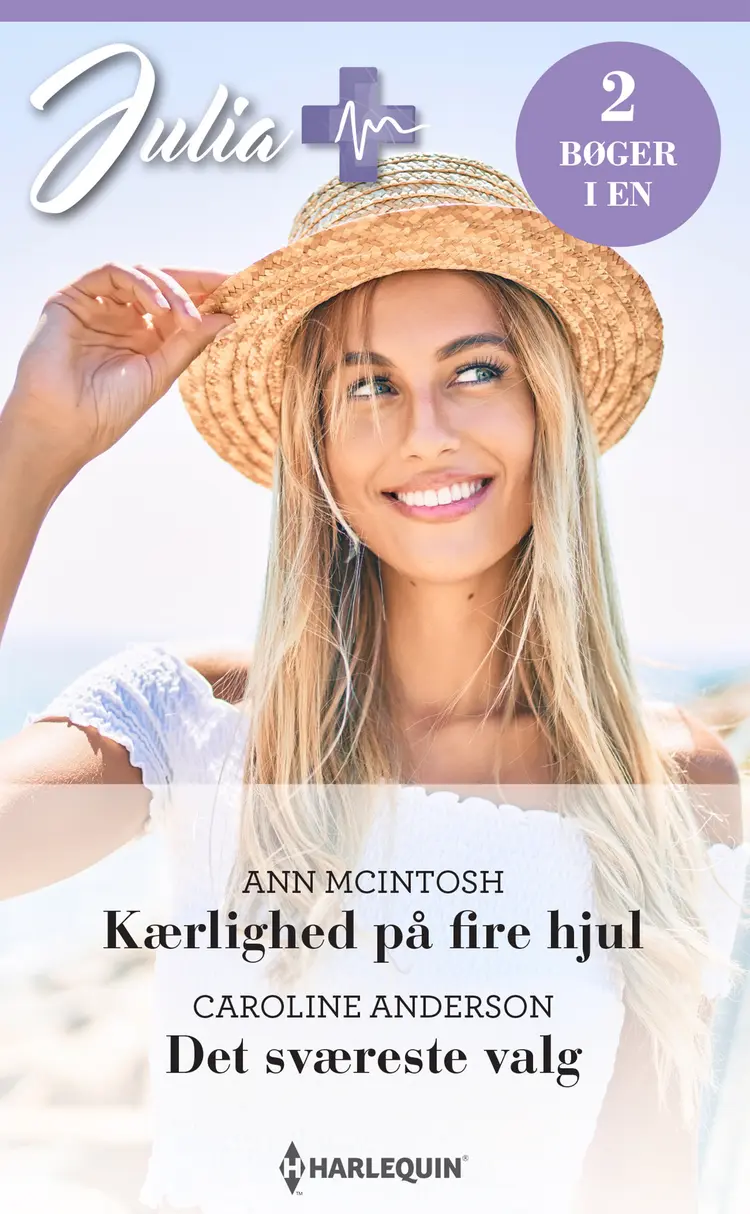 Kærlighed på fire hjul / Det sværeste valg af Caroline Anderson