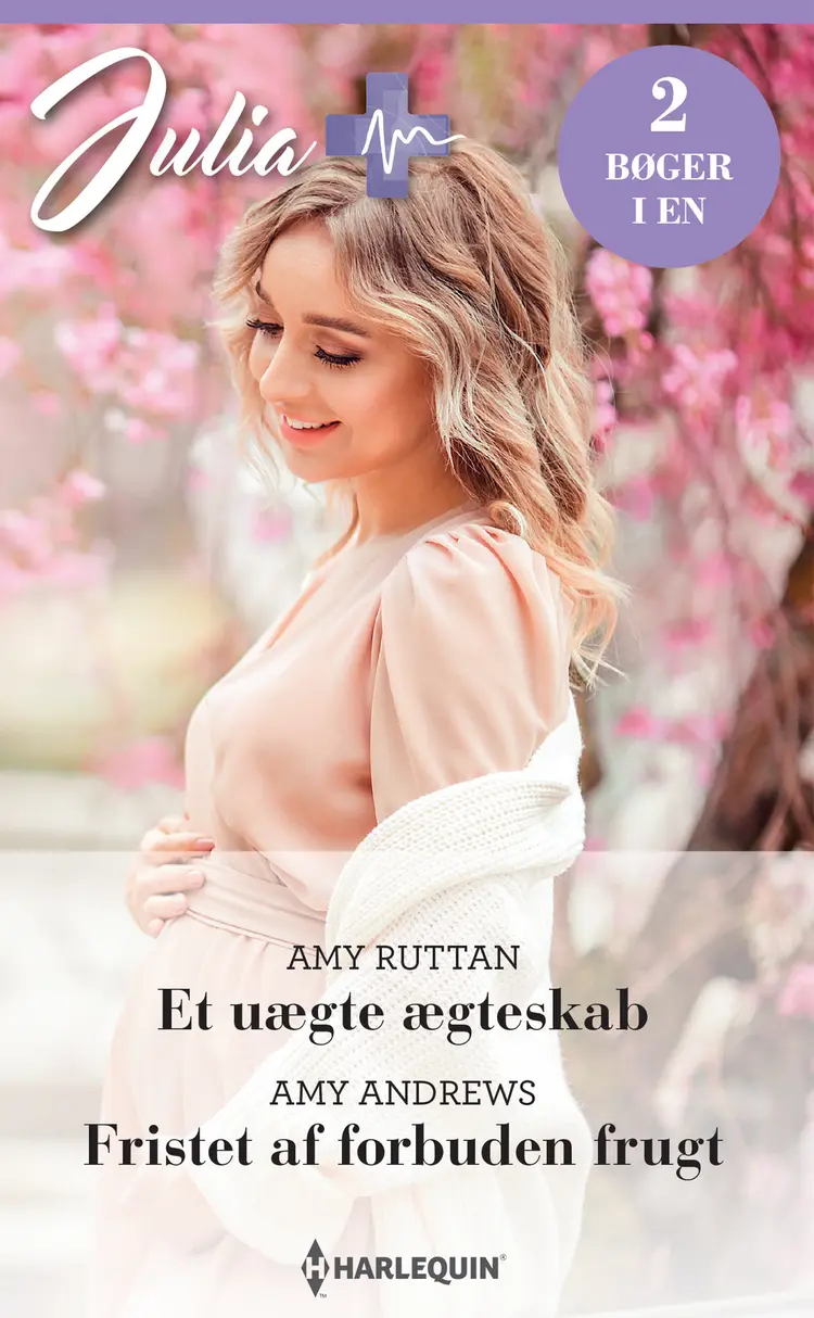 Et uægte ægteskab / Fristet af forbuden frugt af Amy Andrews
