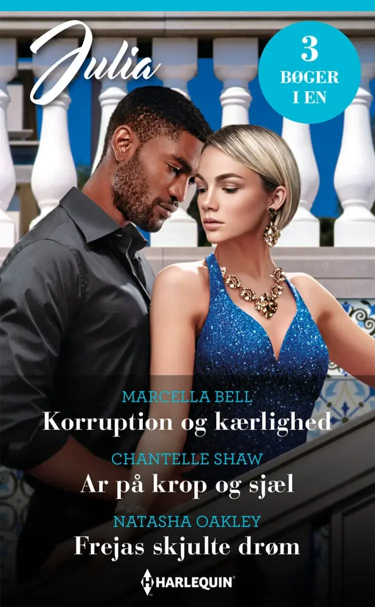 Korruption og kærlighed / Ar på krop og sjæl / Frejas skjulte drøm af Chantelle Shaw