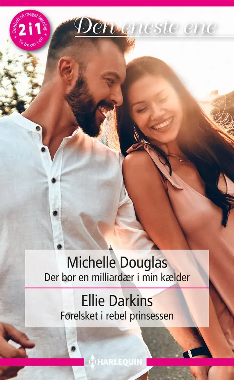 Der bor en milliardær i min kælder / Forelsket i rebel prinsessen af Michelle Douglas