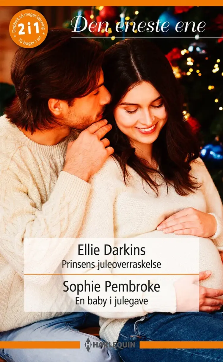 Prinsens juleoverraskelse / En baby i julegave af Sophie Pembroke