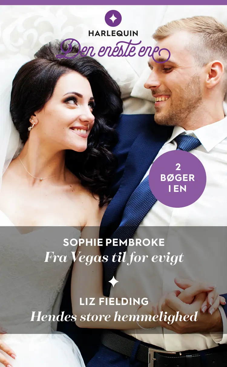 Fra Vegas til for evigt / Hendes store hemmelighed af Sophie Pembroke
