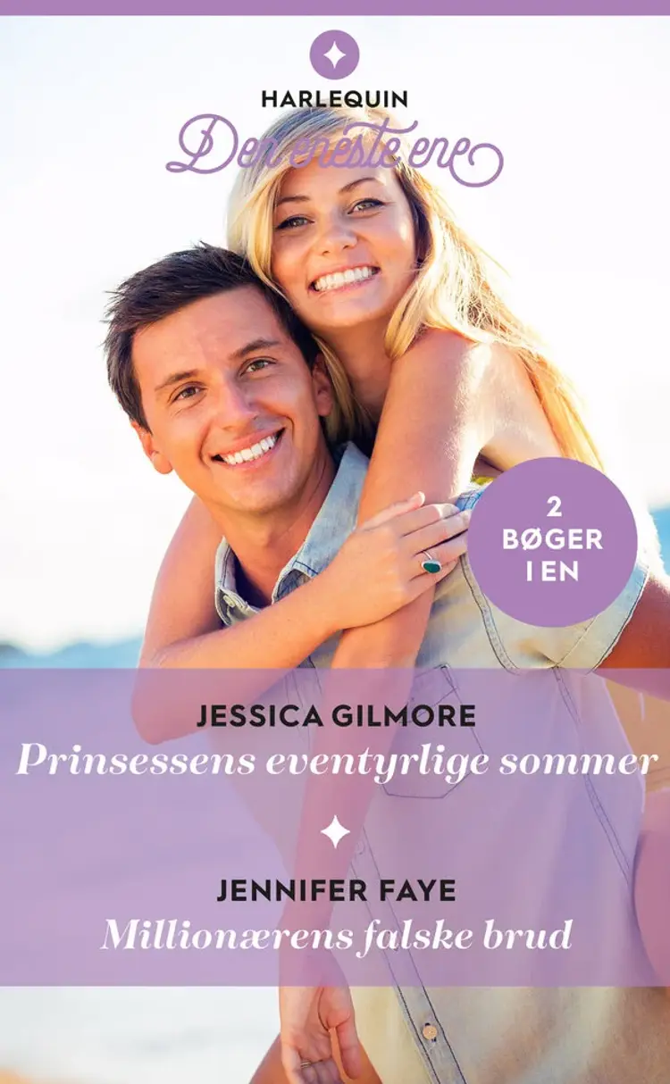 Prinsessens eventyrlige sommer / Millionærens falske brud af Jennifer Faye