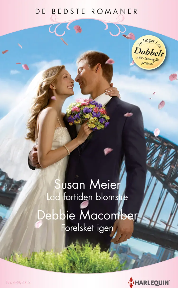 Lad fortiden blomstre / Forelsket igen af Susan Meier